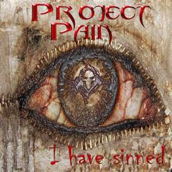 Project Pain : I Have Sinned